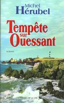 Couverture du livre « Tempete Sur Ouessant » de Herubel Michel aux éditions Presses De La Cite