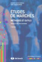 Couverture du livre « Etudes de marches methodes et outils (2e édition) » de Gauthy/Vandercammen aux éditions De Boeck