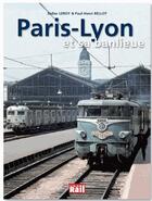 Couverture du livre « Paris-Lyon et sa banlieue » de Didier Leroy aux éditions La Vie Du Rail