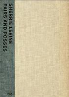 Couverture du livre « Sherrie levine pairs and posses /anglais/allemand » de Hentschel Martin aux éditions Hatje Cantz