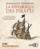 Couverture du livre « La republique des pirates » de Jean-Marie Quemener aux éditions Lizzie