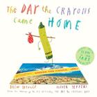 Couverture du livre « THE DAY THE CRAYONS CAME HOME » de Drew Daywalt aux éditions Philomel Books
