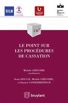 Couverture du livre « Le point sur les procédures de cassation » de  aux éditions Bruylant