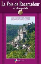Couverture du livre « La voie de Rocamadour en Limousin et Haut-Quercy » de  aux éditions Rando