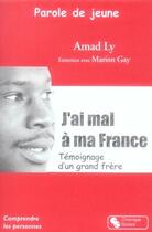 Couverture du livre « Parole de jeune ; j'ai mal à ma france » de Ly Amad / Gay aux éditions Chronique Sociale