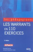 Couverture du livre « Les warrants en 110 exercices (2e édition) » de Raphael Prunier et Jacques-Alexandre Lepas aux éditions Sefi