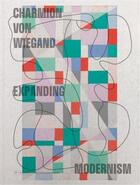 Couverture du livre « Charmion von wiegand: colouring modernism » de Wismer Maja/Brauen M aux éditions Prestel