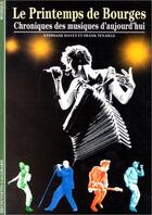 Couverture du livre « Le printemps de bourges - chroniques des musiques d'aujourd'hui » de Davet/Tenaille aux éditions Gallimard