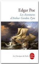 Couverture du livre « Les aventures d'Arthur Gordon Pym » de Edgar Allan Poe aux éditions Le Livre De Poche