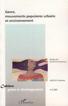 Couverture du livre « Genre, mouvements populaires urbains et environnement » de Cahiers Genre Et Developpement aux éditions L'harmattan