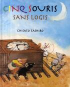 Couverture du livre « Cinq souris sans logis » de Tashiro Chisato aux éditions Mineditions