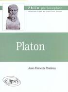 Couverture du livre « Platon » de Pradeau J-F. aux éditions Ellipses