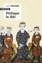 Couverture du livre « Philippe le Bel » de Jean Favier aux éditions Tallandier