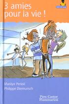 Couverture du livre « Trois amies pour la vie » de Marilyn Perioli aux éditions Pere Castor