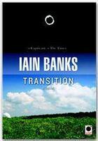 Couverture du livre « Transition » de Iain M. Banks aux éditions Orbit
