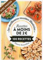 Couverture du livre « Recettes à moins de 2 euros ; 100 recettes » de Thierry Roussillon aux éditions First