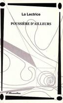 Couverture du livre « POUSSIÈRE D'AILLEURS » de La Lectrice aux éditions L'harmattan