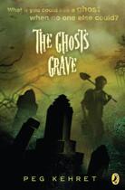 Couverture du livre « The Ghost's Grave » de Kehret Peg aux éditions Penguin Group Us