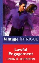 Couverture du livre « Lawful Engagement (Mills & Boon Intrigue) (Shotgun Sallys - Book 3) » de Linda O. Johnston aux éditions Mills & Boon Series