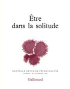 Couverture du livre « Être dans la solitude » de  aux éditions Gallimard