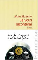 Couverture du livre « Je vous raconterai » de Alain Monnier aux éditions Flammarion