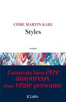 Couverture du livre « Styles » de Come Martin-Karl aux éditions Lattes