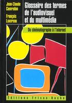 Couverture du livre « Glossaire des termes de l'audiovisuel » de J.C. Camredon aux éditions Frison Roche