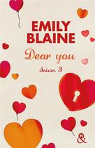 Couverture du livre « Dear you saison 3/3 » de Emily Blaine aux éditions Harlequin