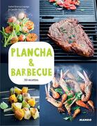 Couverture du livre « Plancha et barbecue ; 50 recettes & 15 vidéos » de Isabel Brancq-Lepage aux éditions Mango