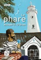 Couverture du livre « Le phare » de Michael D. O'Brien aux éditions Editions De La Loupe