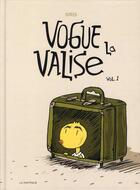 Couverture du livre « Vogue la valise t.1 » de Siris aux éditions La Pasteque