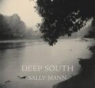 Couverture du livre « Sally mann deep south » de Sally Mann aux éditions Little Brown Usa