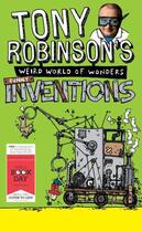 Couverture du livre « Tony Robinson's Weird World of Wonders: Inventions » de Robinson Tony aux éditions Pan Macmillan