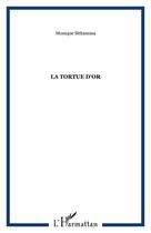 Couverture du livre « La tortue d'or » de Monique Sithamma aux éditions Editions L'harmattan