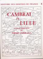 Couverture du livre « Cambrai et Lille » de Pierre Pierrard aux éditions Beauchesne