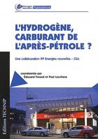 Couverture du livre « L'hydrogène, carburant de l'après-pétrole ? » de Edouard Freund et Paul Lucchese aux éditions Technip