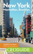 Couverture du livre « GEOguide : New York ; Manhattan, Brooklyn (édition 2018) » de Collectif Gallimard aux éditions Gallimard-loisirs