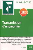 Couverture du livre « Transmission d'entreprise (édition 2017) » de  aux éditions Revue Fiduciaire