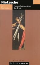 Couverture du livre « Nietzsche : cruauté et noblesse du droit » de Paul Valadier aux éditions Michalon