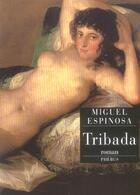 Couverture du livre « Tribada » de Miguel Espinosa aux éditions Phebus