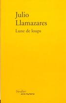 Couverture du livre « Lune de loups » de Llamazares J aux éditions Verdier