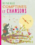 Couverture du livre « Mes plus belles comptines et chansons » de Bergamote Trottemenu aux éditions Ctp Rue Des Enfants