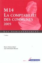 Couverture du livre « M14 la comptabilite des communes - 7 eme edition (7e édition) » de Bidart Mt aux éditions Berger-levrault