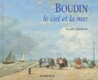 Couverture du livre « Boudin ; le ciel et la mer » de Laurent Manoeuvre aux éditions Belin