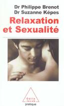 Couverture du livre « Relaxation et sexualite » de Kepes/Brenot aux éditions Odile Jacob
