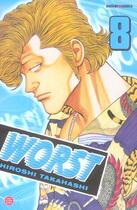 Couverture du livre « Worst T.8 » de Hiroshi Takahashi aux éditions Generation Comics