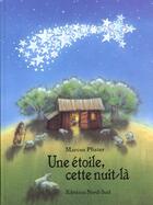 Couverture du livre « Une Etoile Cette Nuit-La » de Pfister Marcus aux éditions Nord-sud