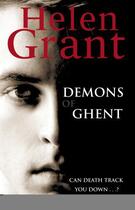 Couverture du livre « The Demons of Ghent: Forbidden Spaces Trilogy » de Helen Grant aux éditions Rhcb Digital