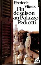 Couverture du livre « Fin de saison au palazzo Pedrotti » de Frederic Vitoux aux éditions Points
