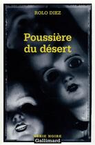 Couverture du livre « Poussiere du desert » de Rolo Diez aux éditions Gallimard